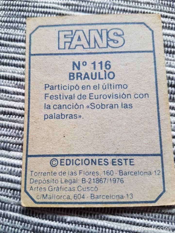 Coleccionismo cromos antiguos: FANS N&ordm; 116 BRAULIO SIN PEGAR - Foto 2