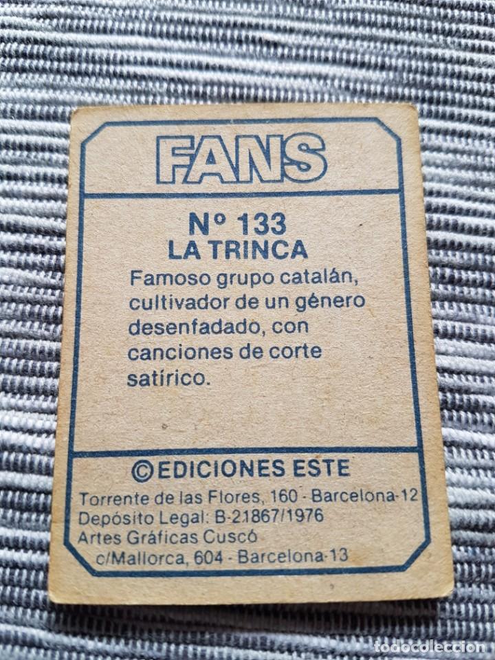 Coleccionismo cromos antiguos: FANS N&ordm; 133 LA TRINCA SIN PEGAR - Foto 2