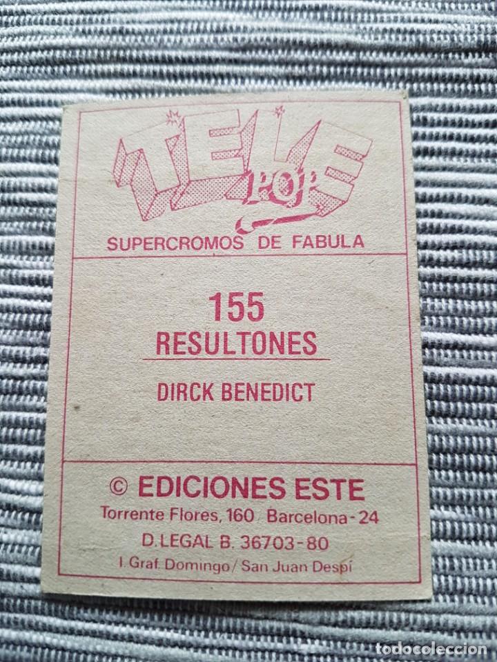 Coleccionismo cromos antiguos: TELEPOP TELE POP N&ordm; 155 DIRCK BENEDICT SIN PEGAR - Foto 2