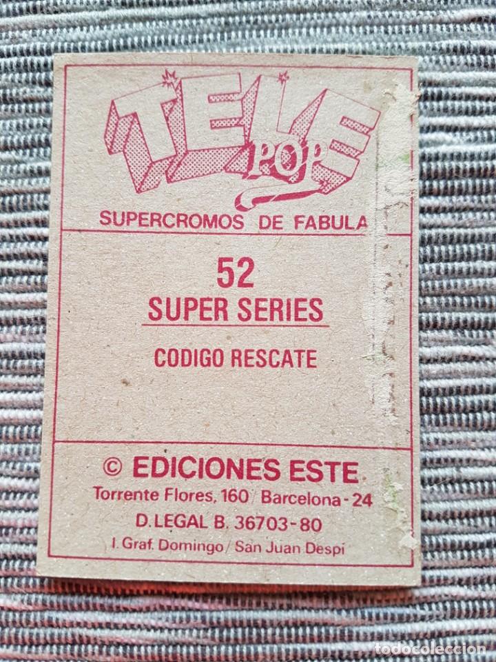 Coleccionismo cromos antiguos: TELEPOP TELE POP N&ordm; 52 CODIGO RESCATE DESPEGADO - Foto 2