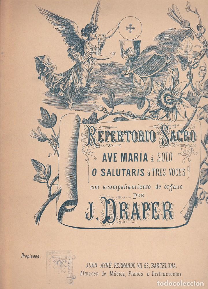 Collezionismo Figurine antiche: ANTIGUA PARTITURA REPERTORIO SACRO AVE MARIA MAESTRO J. DRAPER
