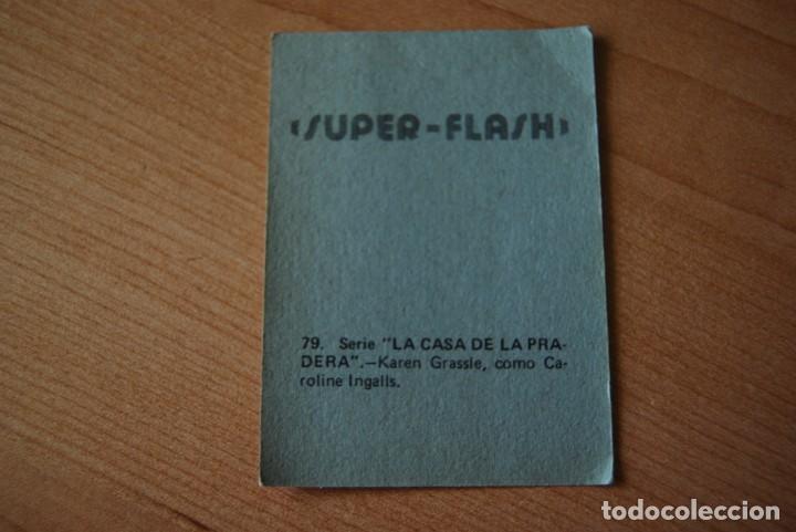 Coleccionismo cromos antiguos: Cromo N. 79. Serie La Casa de la Pradera. Super-Flash - Foto 2