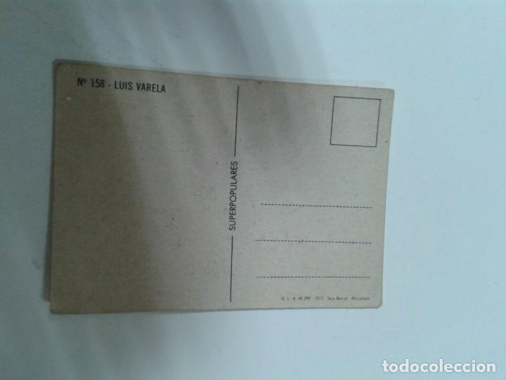 Coleccionismo cromos antiguos: SUPERPOPULARES N&ordm;158. LUIS VARELA - Foto 2