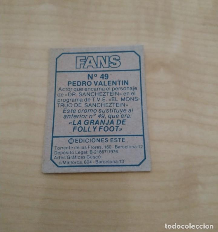 Coleccionismo cromos antiguos: FANS ESTE PEDRO VALENTIN 49 NUEVO DE SOBRE - Foto 2