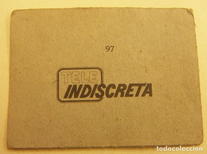 Coleccionismo cromos antiguos: Tele Indiscreta Cromo N&ordm; 97 - Foto 2
