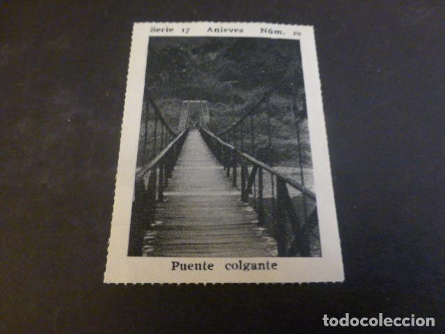 Coleccionismo Cromos antiguos: ANIEVES ASTURIAS PUENTE COLGANTE ANTIGUO CROMO A&Ntilde;OS 30