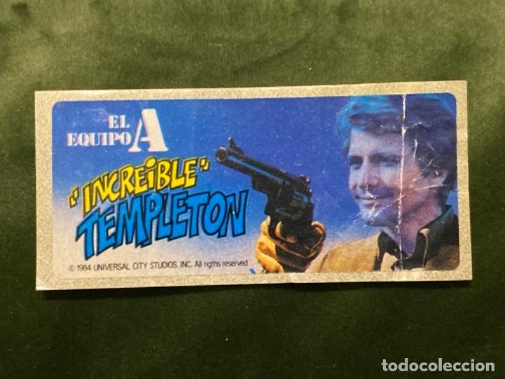 Collezionismo Figurine antiche: ANTIGUO CROMO CHICLE EL EQUIPO A INCREIBLE TEMPLETON