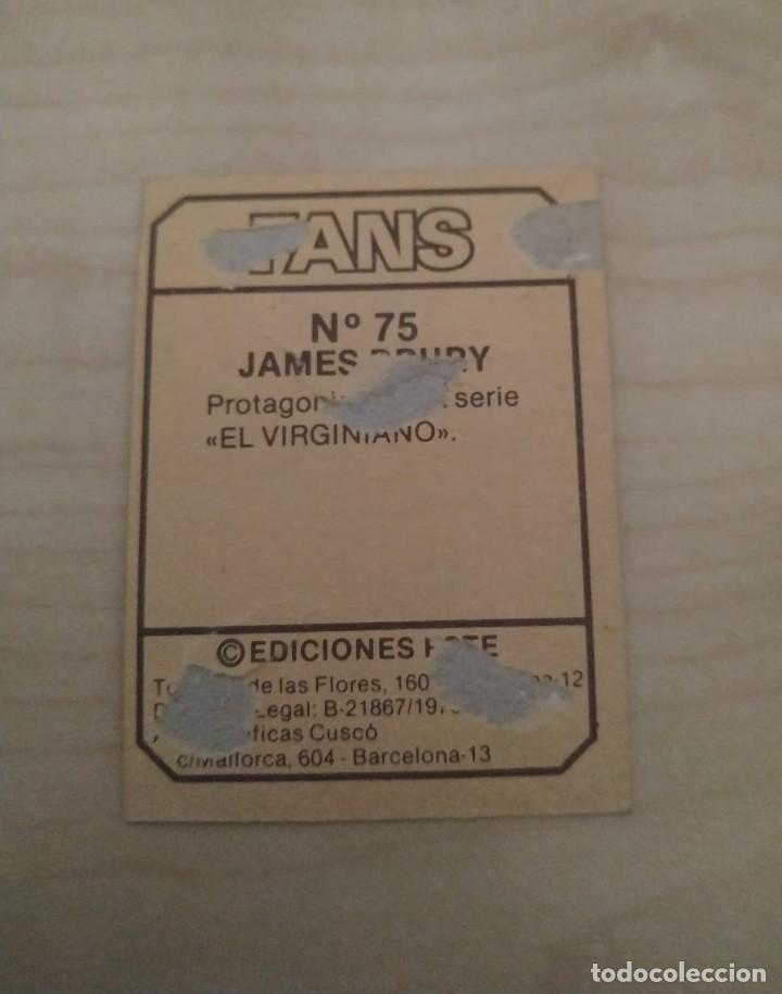 Coleccionismo cromos antiguos: FANS ESTE JAMES DRURY 75 RECUPERADO - Foto 2
