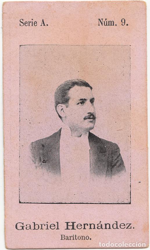 Coleccionismo Cromos antiguos: Gabriel Hern&aacute;ndez - Fototipia - Cantante Zarzuela Teatro