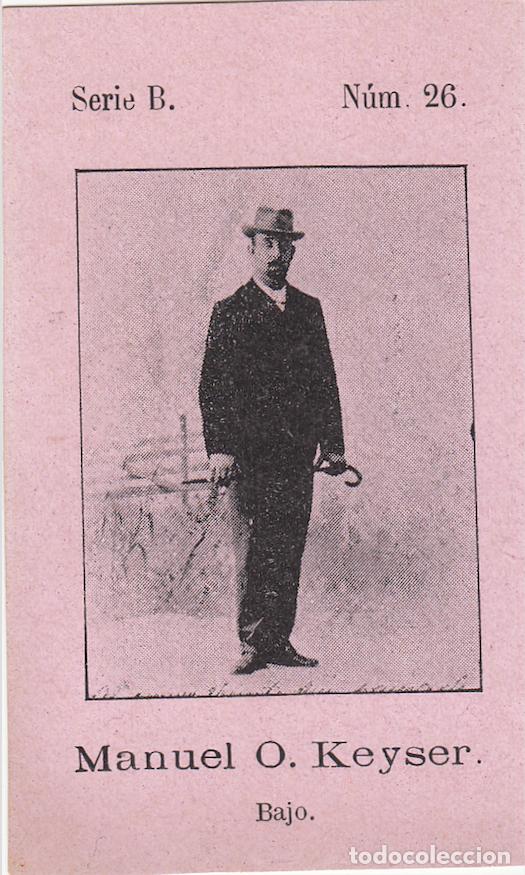 Coleccionismo Cromos antiguos: Manuel O. Keyser - Fototipia Serie B N&uacute;mero 25 - Bajo Cantante l&iacute;rico Zarzuela Teatro