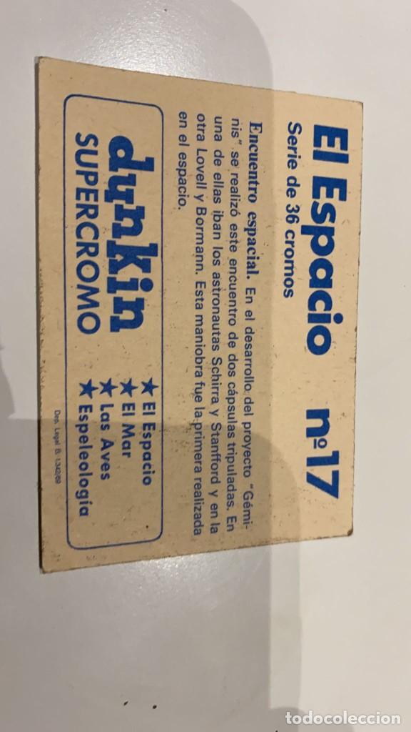 Coleccionismo cromos antiguos: CROMO DUNKIN SUPER CROMO EL ESPACIO N&deg; 17 - Foto 2