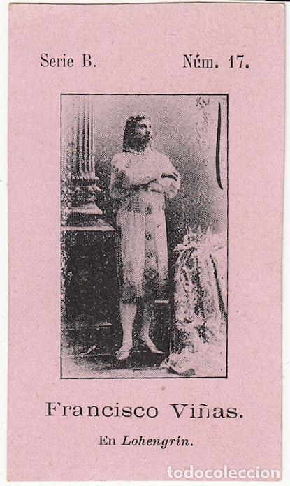 Coleccionismo Cromos antiguos: Francisco Vi&ntilde;as en &laquo;Lohengrin&raquo; - Fototipia Serie B N&uacute;mero 17 - Tenor &Oacute;pera Wagner