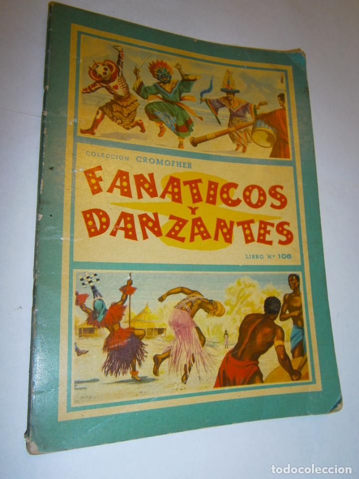 Coleccionismo Cromos antiguos: ANTIGUO ALBUM DE CROMOS - FANATICOS Y DANZANTES