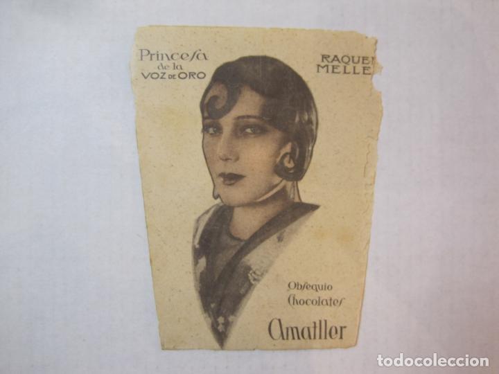 Coleccionismo cromos antiguos: RAQUEL MELLER-PRINCESA DE LA VOZ DE ORO-CROMO OBSEQUIO CHOCOLATES AMATLLER-VER FOTOS-(86.037)
