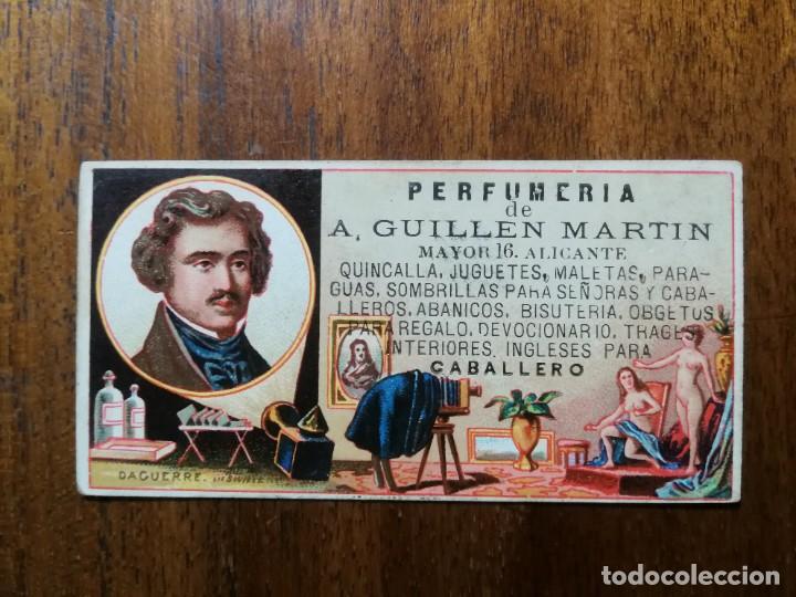 Coleccionismo cromos antiguos: PERFUMER&Iacute;A DE A. GUILLEN MARTIN - MAYOR,16 , ALICANTE - CROMO PUBLICITARIO ( DAGUERRE )