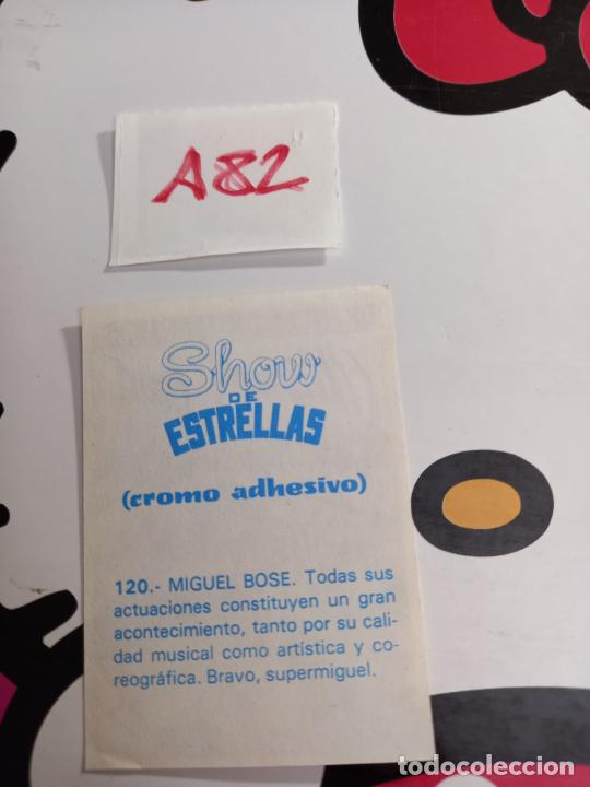 Coleccionismo cromos antiguos: 120 SHOW DE ESTRELLAS MIGUEL BOSE - Foto 2