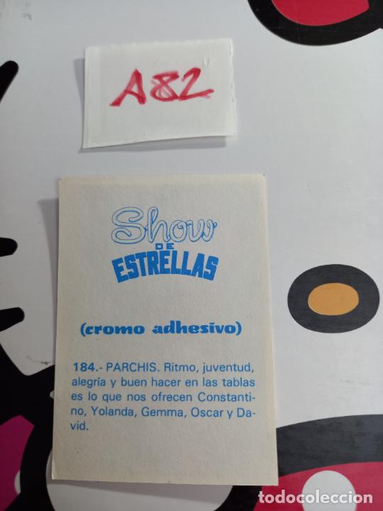 Coleccionismo cromos antiguos: 184 SHOW DE ESTRELLAS PARCHIS - Foto 2
