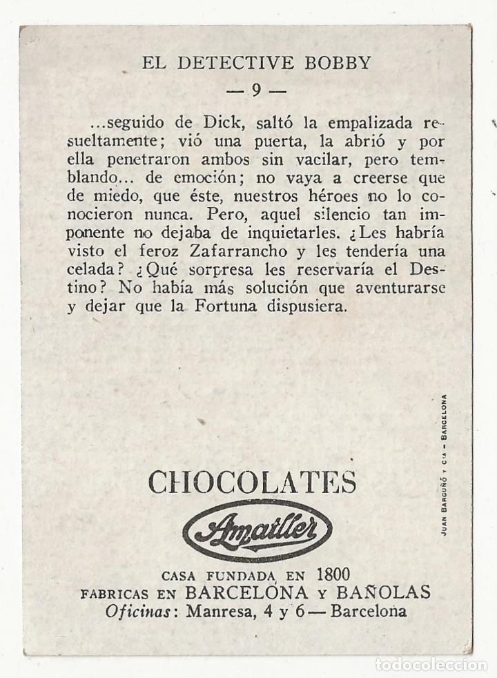 Coleccionismo cromos antiguos: CROMO - EL DETECTIVE BOBBY N&ordm; 9 - CHOCOLATES AMATLLER - Foto 2
