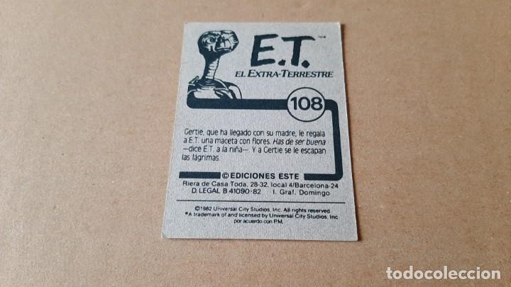 Coleccionismo cromos antiguos: E.T. El Extra-terrestre - ET - n&ordm; 108 - Ediciones Este - 1982 - Nunca Pegado - Foto 2