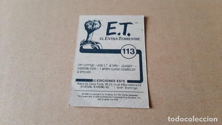 Coleccionismo cromos antiguos: E.T. El Extra-terrestre - ET - n&ordm; 113 - Ediciones Este - 1982 - Nunca Pegado - Foto 2