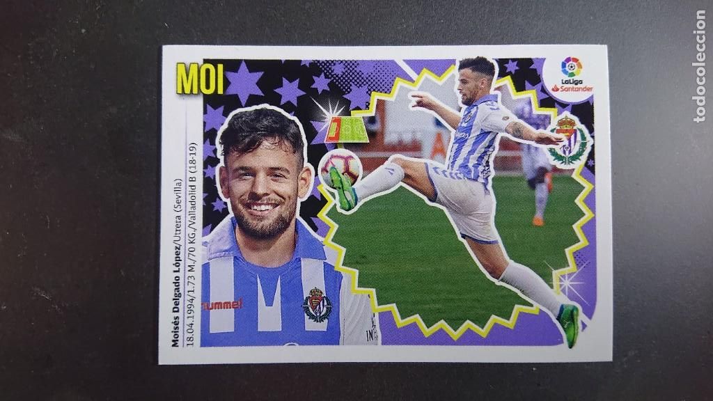 Collezionismo Figurine antiche: CROMO MOI 6 VALLADOLID LIGA 18 19 TEMP 2018 2019 ESTE PANINI NUNCA PEGADO