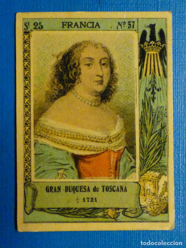 Sammeln alte Sammelbilder: FOTOTIPIA CERILLAS SERIE 25 - N&ordm; 57 - Gran Duquesa de Toscana - Francia - 1721