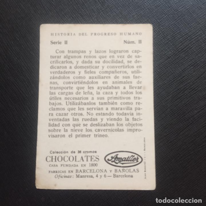 Coleccionismo cromos antiguos: HISTORIA DEL PROGRESO HUMANO CROMO CHOCOLATES AMATLLER - CC4 - SB9 - 2 - Foto 2