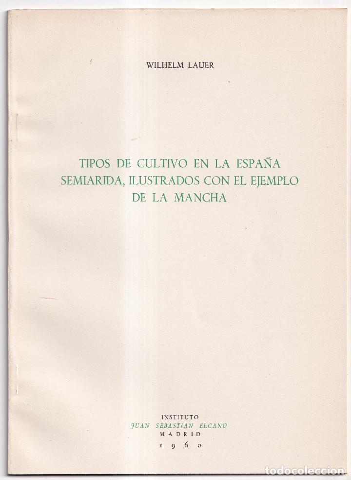 Coleccionismo Cromos antiguos: WILHELM LAUER: TIPOS DE CULTIVO EN LA ESPA&Ntilde;A SEMI&Aacute;RIDA ILUSTRADOS CON EL EJEMPLO DE LA MANCHA. 1960
