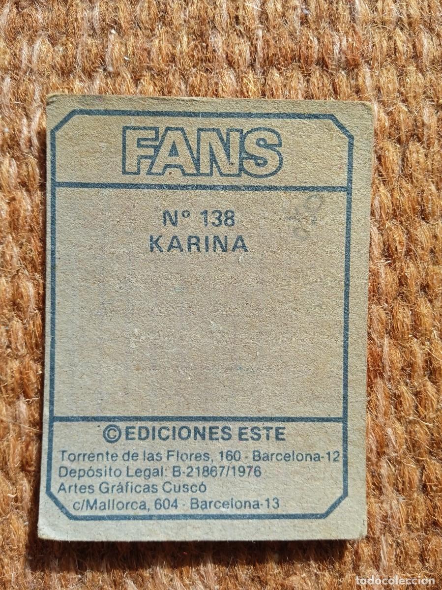 Coleccionismo cromos antiguos: FANS - EDICIONES ESTE - N&ordm; 138 - KARINA - Foto 2