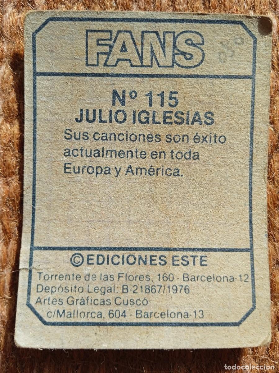 Coleccionismo cromos antiguos: FANS - EDICIONES ESTE - N&ordm; 115 - JULIO IGLESIAS - Foto 2