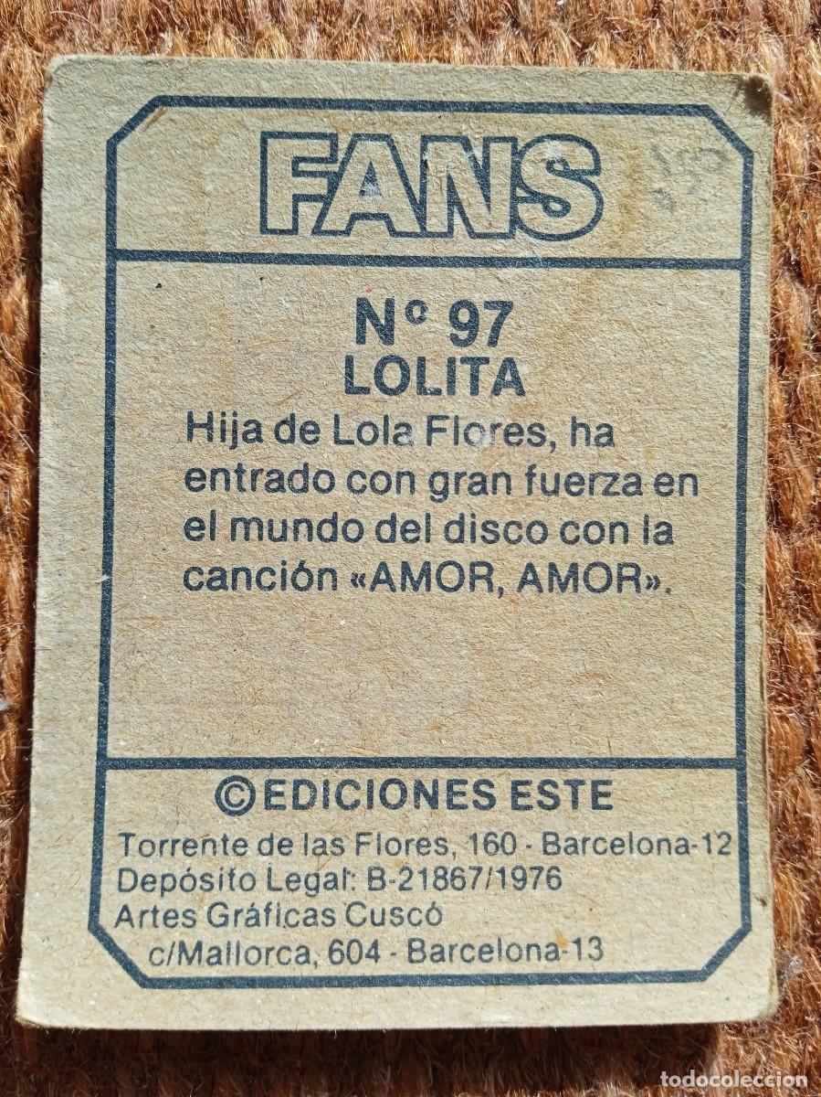 Coleccionismo cromos antiguos: FANS - EDICIONES ESTE - N&ordm; 97 - LOLITA - Foto 2
