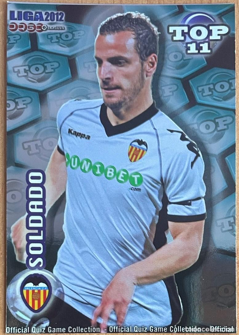 Coleccionismo Cromos antiguos: 631 SOLDADO VALENCIA CF TOP AZUL BRILLO LISO FICHAS MUNDICROMO 2011 2012 11 12