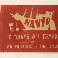 Coleccionismo Cromos antiguos: EL NAVIO A TRAVES DEL TIEMPO - SOBRE DE CROMOS EDITORIAL RAKER - NUEVO Y CERRADO - AÑO 1961!!