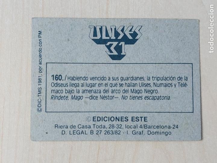 Coleccionismo cromos antiguos: CROMO N&ordm; 160 - ULISES 31 - EDICIONES ESTE 1981 - Foto 2