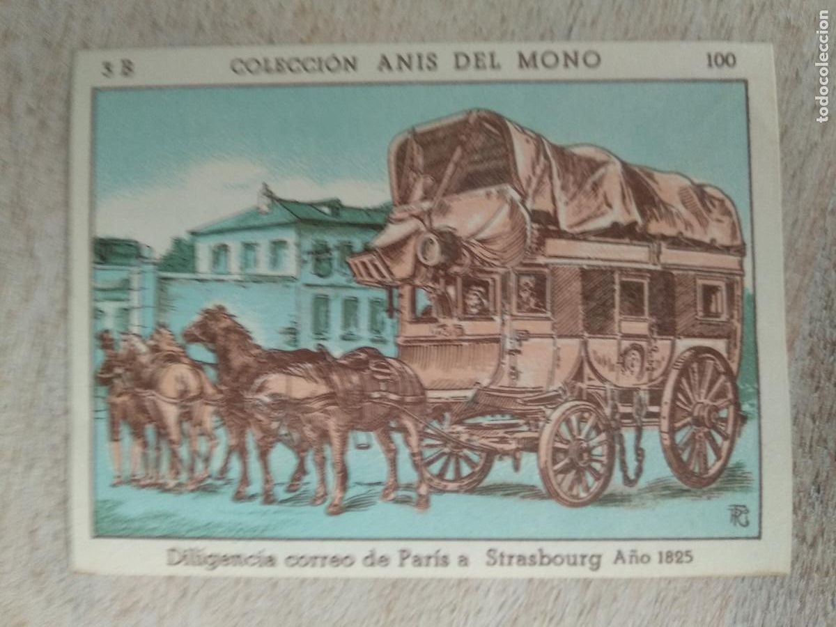 Coleccionismo Cromos antiguos: CROMO COLECCION ANIS DEL MONO SERIE 3B 100. DILIGENCIA CORREO PARIS A STRASBOURG. A&Ntilde;O 1825
