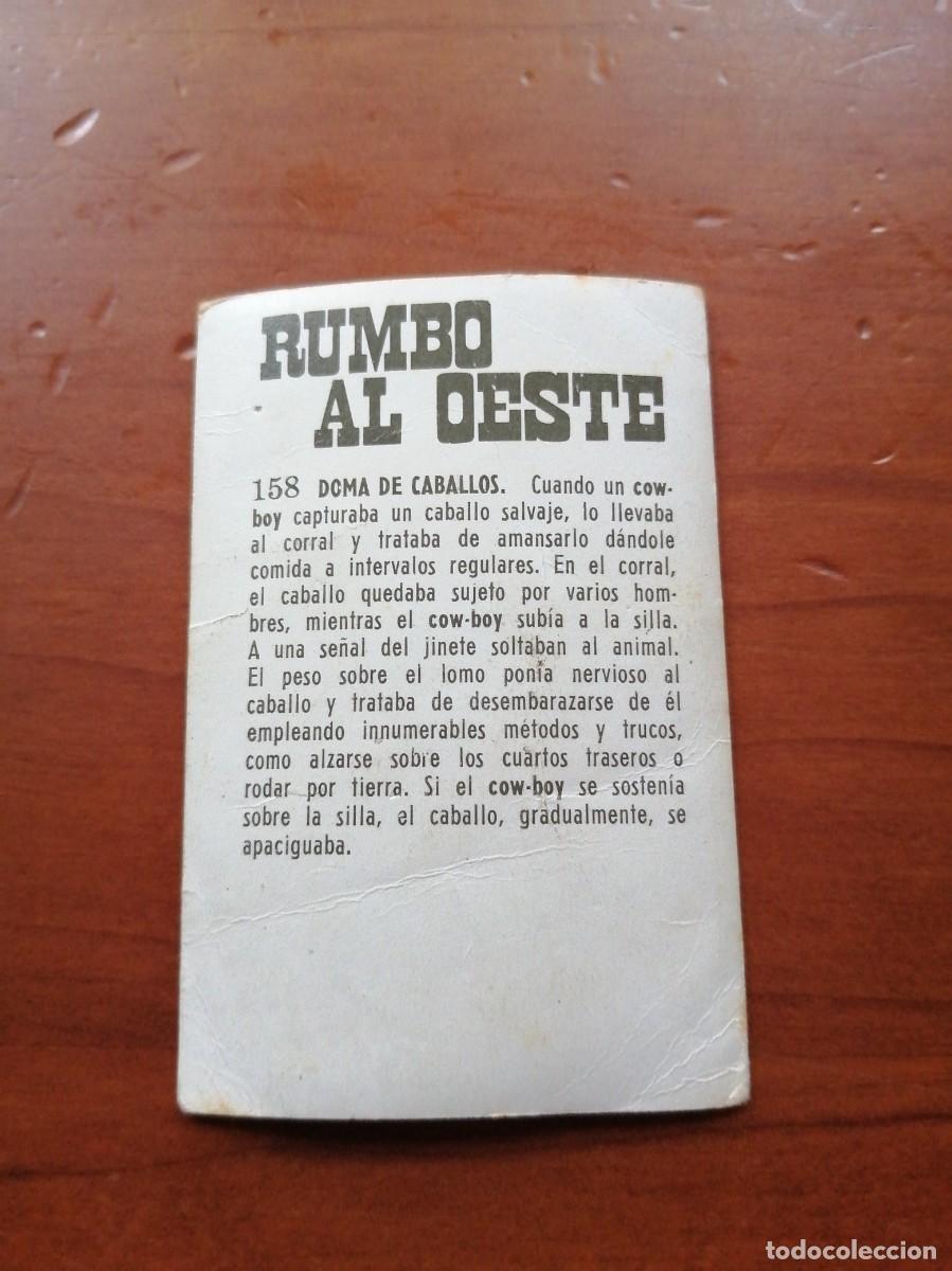Coleccionismo cromos antiguos: CROMO RUMBO AL OESTE 158 DOMA DE CABALLOS - Foto 2
