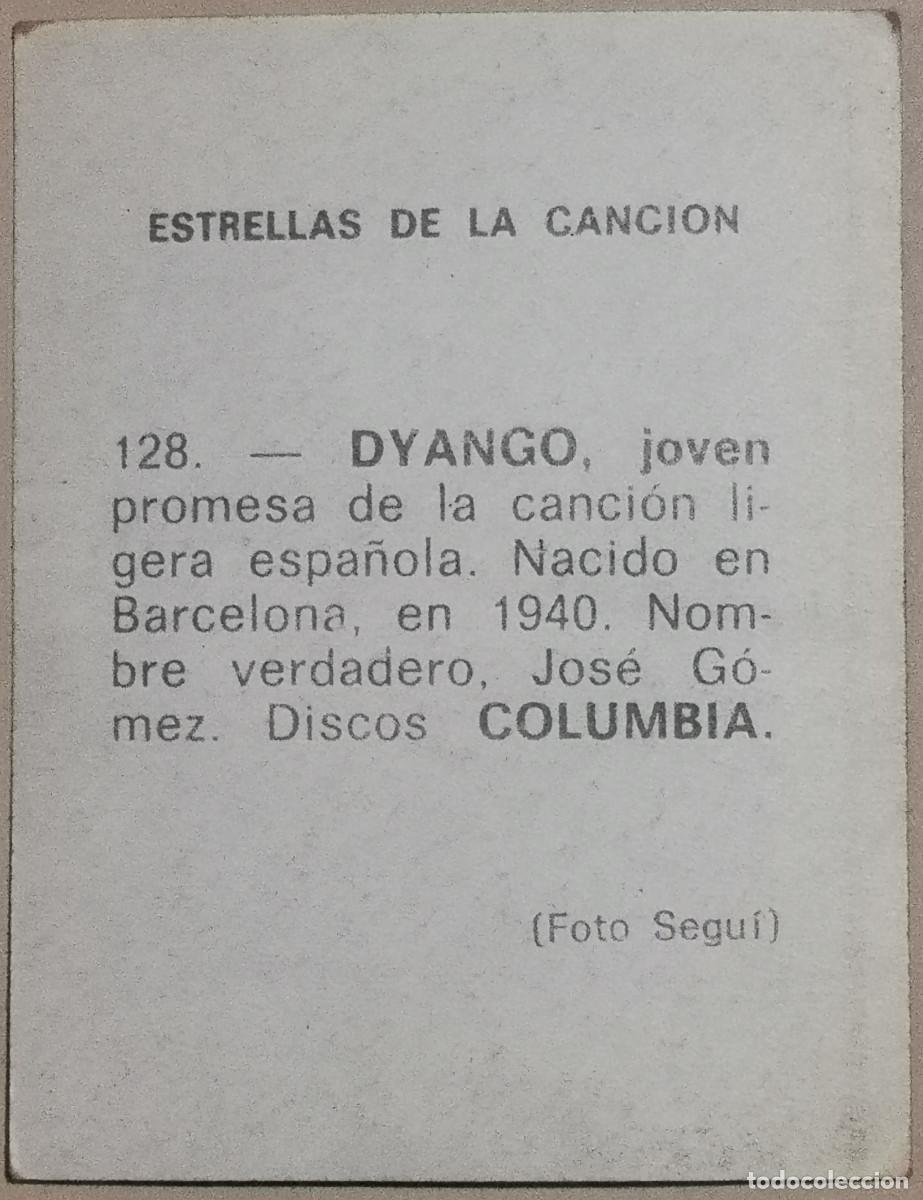 Coleccionismo cromos antiguos: CROMO - ESTRELLAS DE LA CANCION - No 128 DYANGO - NUNCA PEGADO - Foto 2