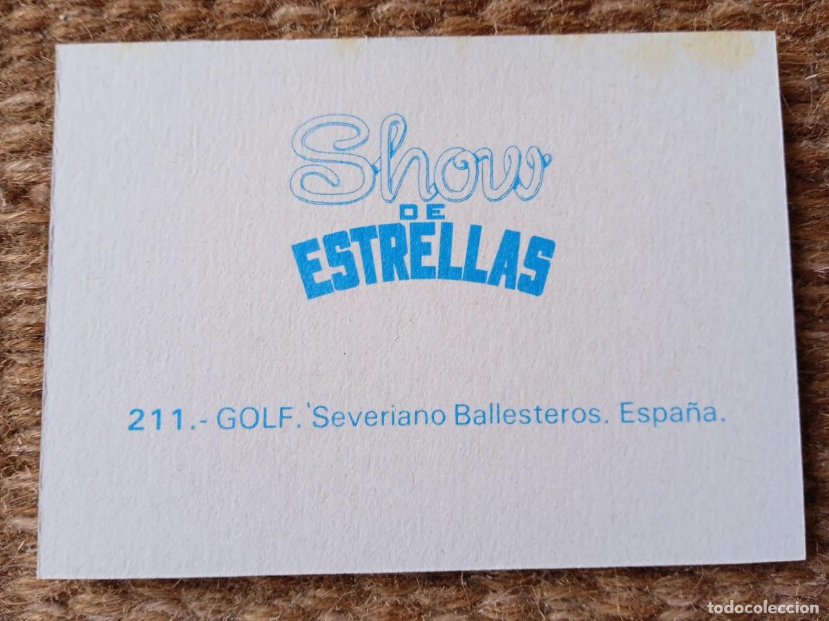 Coleccionismo cromos antiguos: SEVERIANO BALLESTEROS - show de estrellas - n&ordm; 211 - nunca pegado - Foto 2