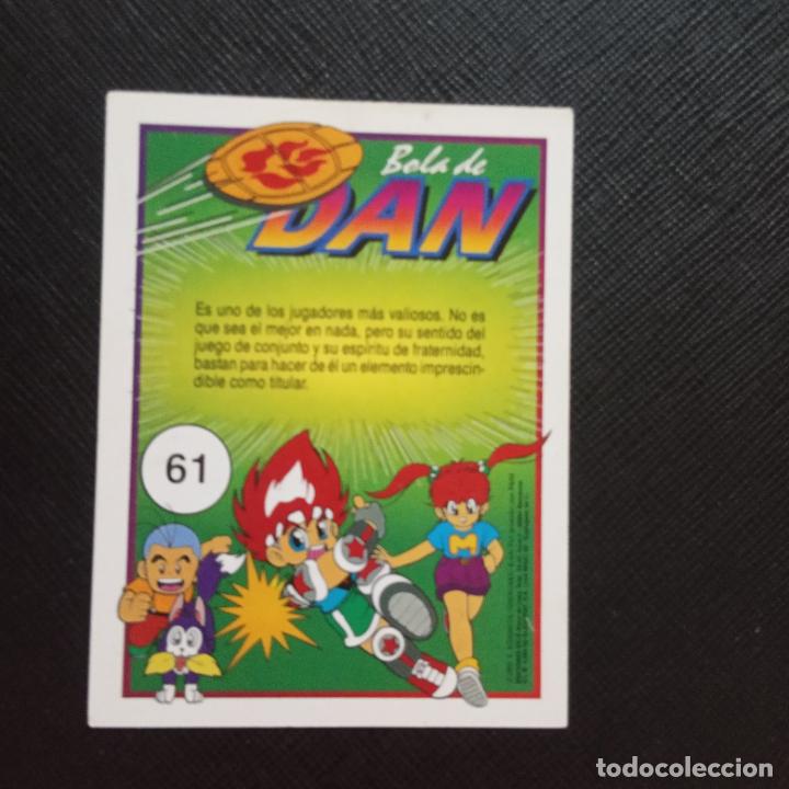 Coleccionismo cromos antiguos: BOLA DE DAN ESTE CROMO BALON PRISIONERO - CC7 - 61 - Foto 2