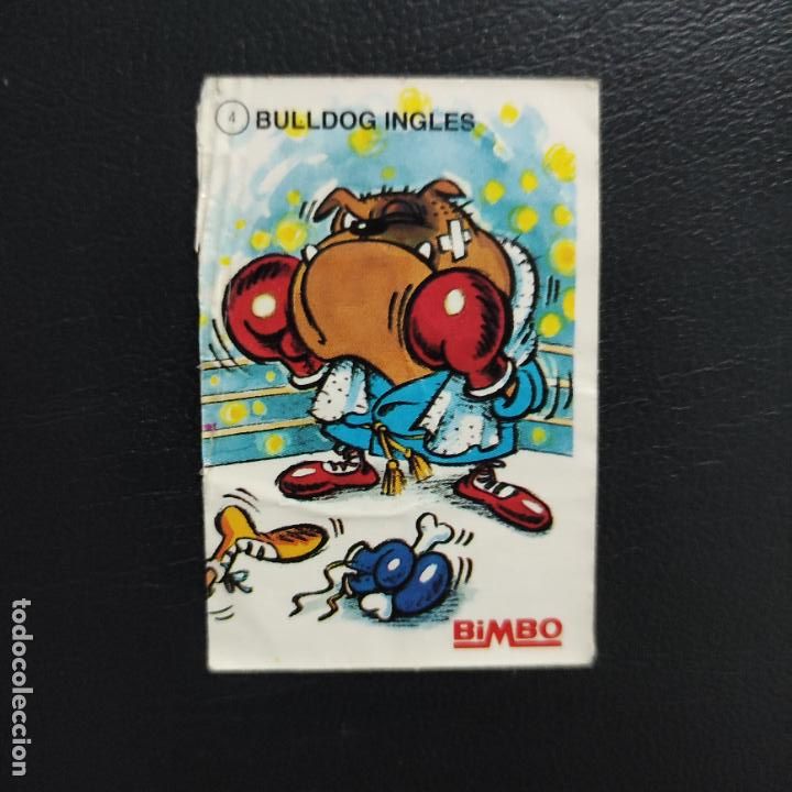 Coleccionismo cromos antiguos: BIMBO - CROMO TUS MEJORES AMIGOS N&deg; 4 BULLDOG INGLES CON TRASERA / PHOSKITOS PANRICO BOLLYCAO