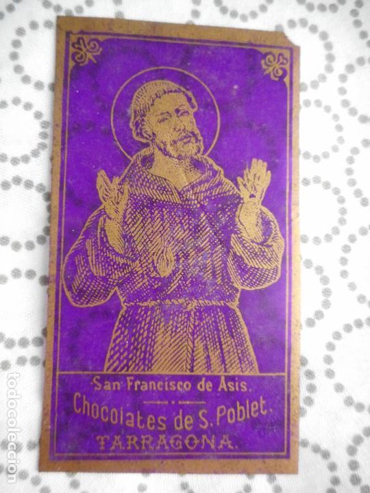 Coleccionismo Cromos antiguos: ANTIGUO CROMO? ETIQUETA? CHOCOLATES DE S. POBLET. TARRAGONA . SAN FRANCISCO DE ASIS