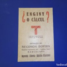 Coleccionismo Cromos antiguos: ENGINY O CALCUL-OBSEQUI DE SEGIMON ROVIRA-BARCELONA-PUBLICITAT ANTIGA-VER FOTOS-(104.816)