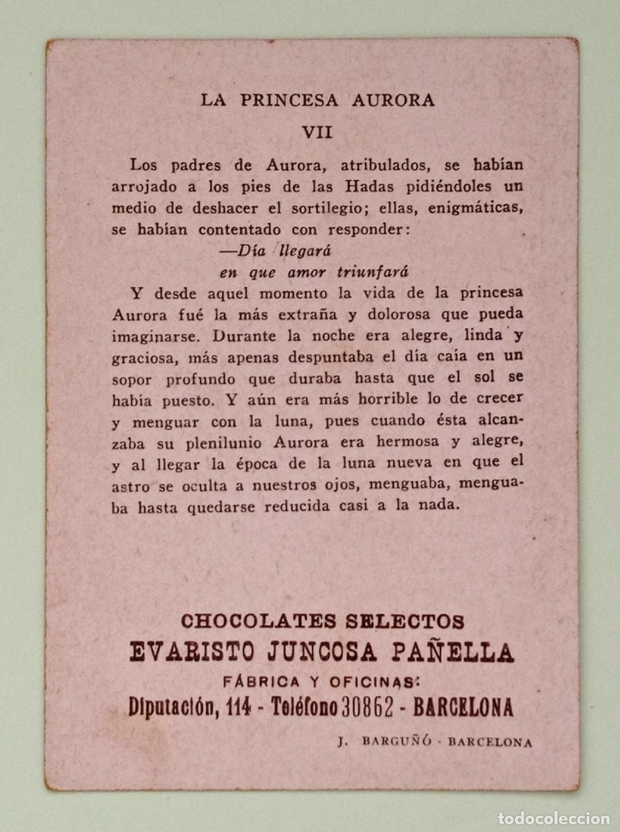 Coleccionismo cromos antiguos: CROMOS &rdquo;CHOCOLATES EVARISTO JUNCOSA&rdquo;. LA PRINCESA AURORA (N&ordm; 7) - Foto 2