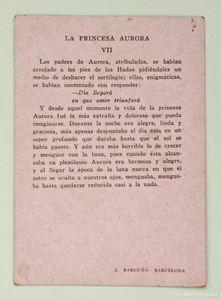 Coleccionismo cromos antiguos: CROMO &rdquo;LA PRINCESA AURORA&rdquo; (N&ordm; 7) - Foto 2