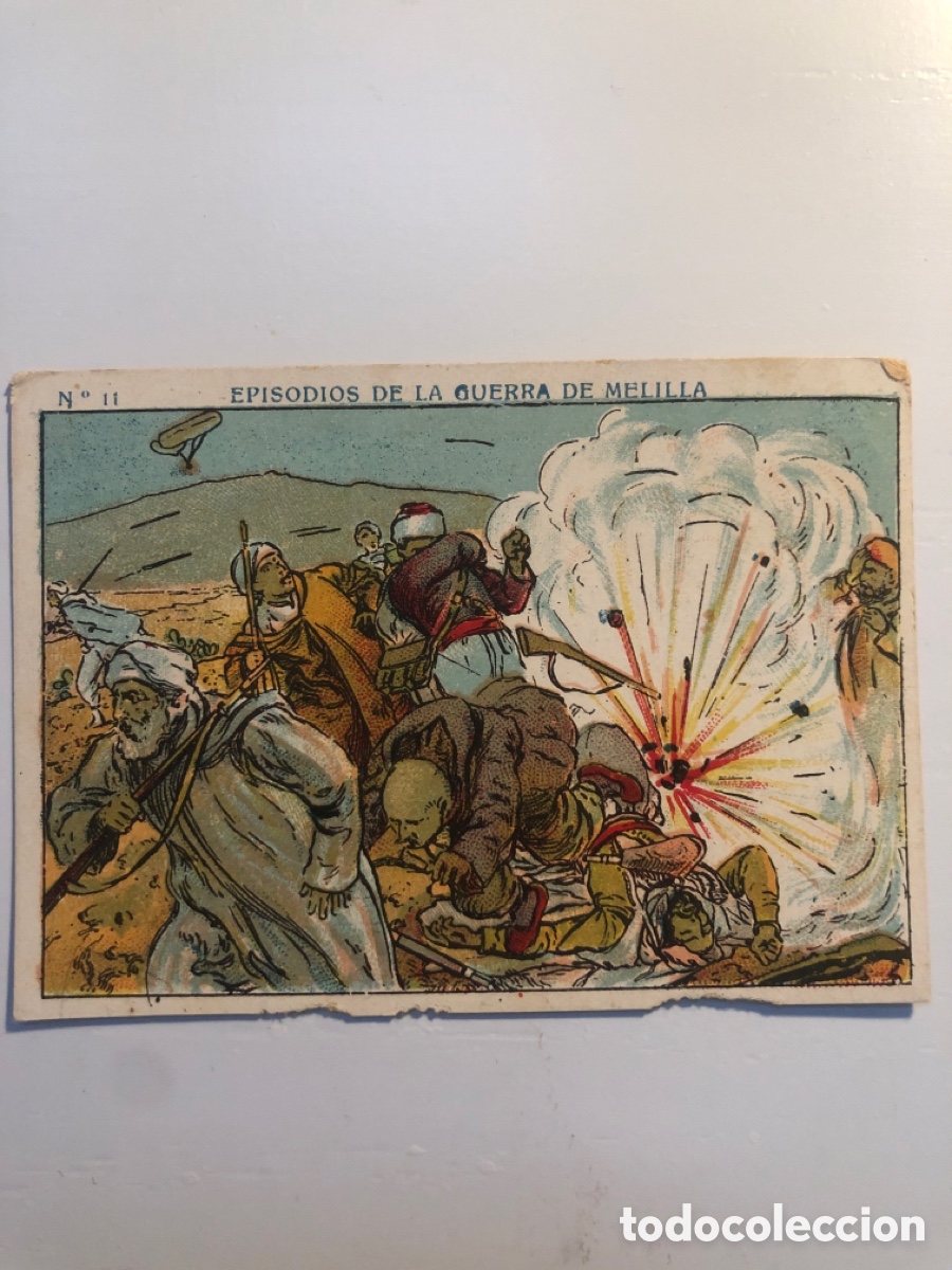Coleccionismo cromos antiguos: EPISODIOS DE LA GUERRA DE MELILLA,N&Uacute;MERO 11 - Foto 1
