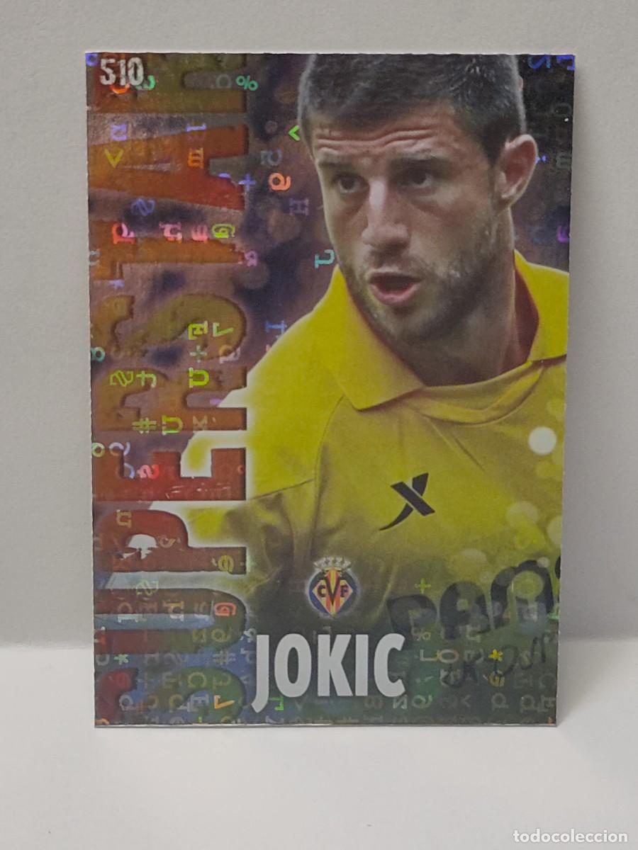 Coleccionismo Cromos antiguos: Cromo MUNDICROMO 2013 2014 13/14 - SUPERSTAR BRILLO LETRAS F. AZUL - JOKIC 510 - VILLARREAL