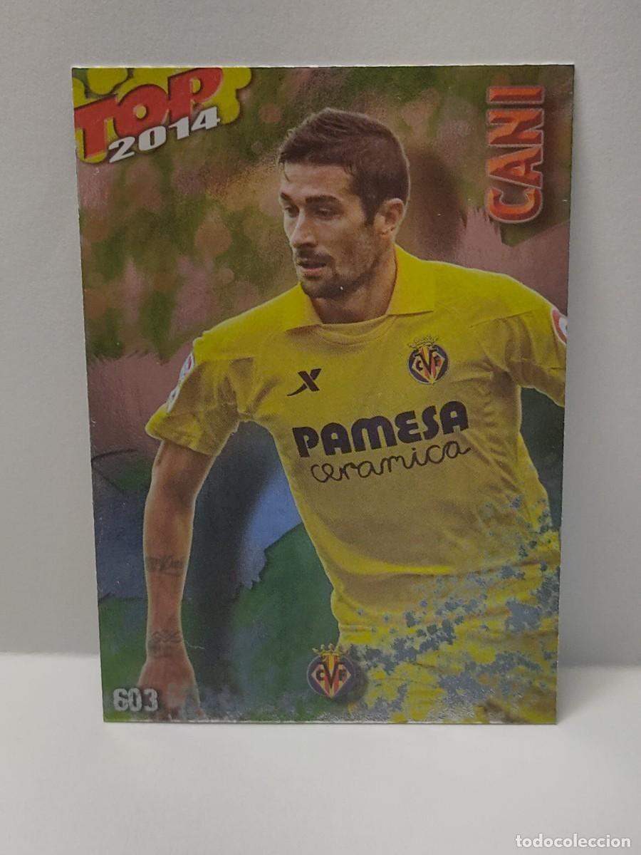 Coleccionismo Cromos antiguos: Cromo MUNDICROMO 2013 2014 13/14 - TOP 7 BRILLO VERDE - CANI 603 - VILLARREAL