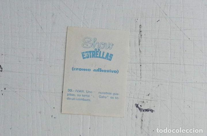 Coleccionismo cromos antiguos: show de estrellas editorial maga 80 ivan - Foto 2