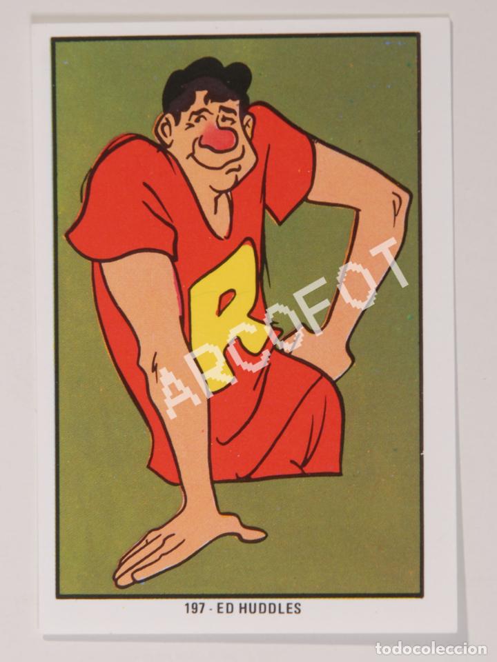 Coleccionismo Cromos antiguos: ED HUDDLES - Cromo n&ordm; 197 de la colecci&oacute;n NUEVO FESTIVAL HANNA - BARBERA - FHER 1973