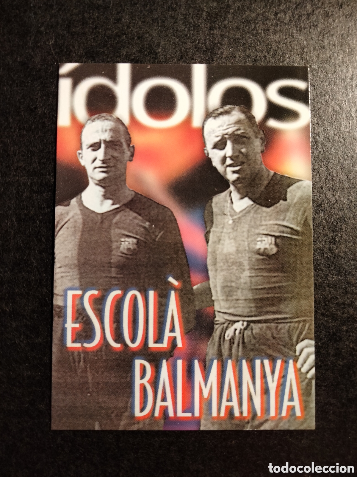 Colecionismo Cromos antigos: ESCOLA BALMANYA #116 IDOLOS BAR&Ccedil;A 100 A&Ntilde;OS 1899/1999 CENTENARIO CARDS PANINI SPORTS